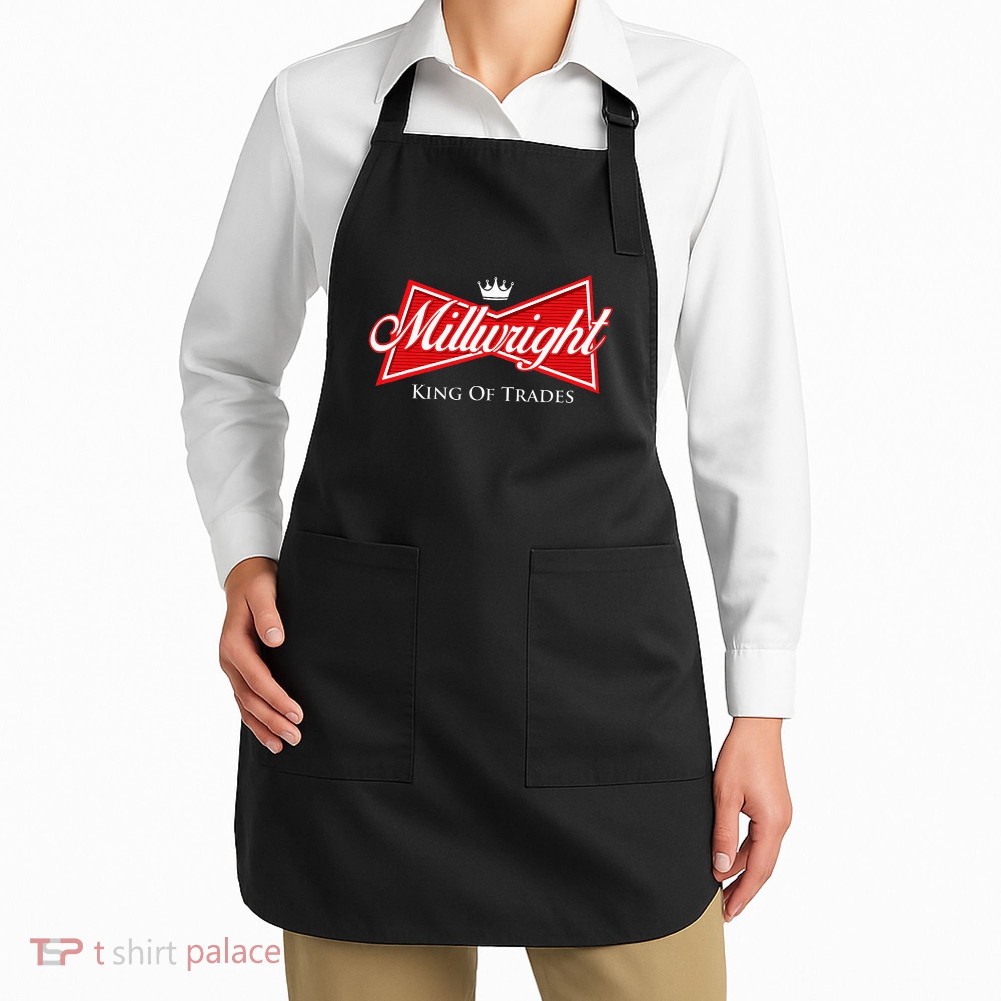 Millwright King Of Trades Metal Worker Machine Operator Apron