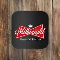 Millwright King Of Trades Metal Worker Machine Operator Coaster thumb 0