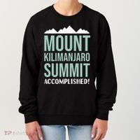Mount Kilijaro Summit Accomplished Hiking Meaningful Gift Women's Sweatshirt thumb 0