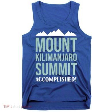 Mount Kilijaro Summit Accomplished Hiking Meaningful Gift Tank Top