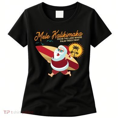 Mele Kalikimaka Surfer Santa Claus Women's T-Shirt