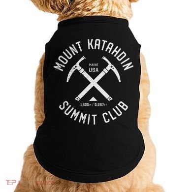 Mount Katahdin Summit Club I Climbed Katahdin Doggie Tank