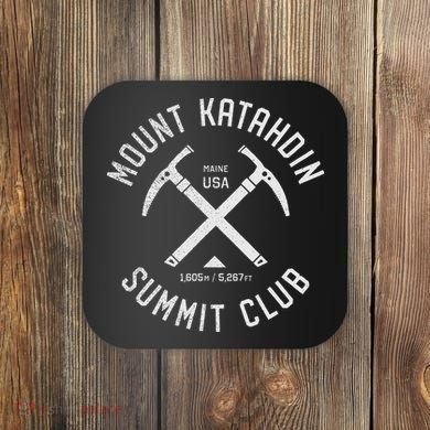 Mount Katahdin Summit Club I Climbed Katahdin Coaster