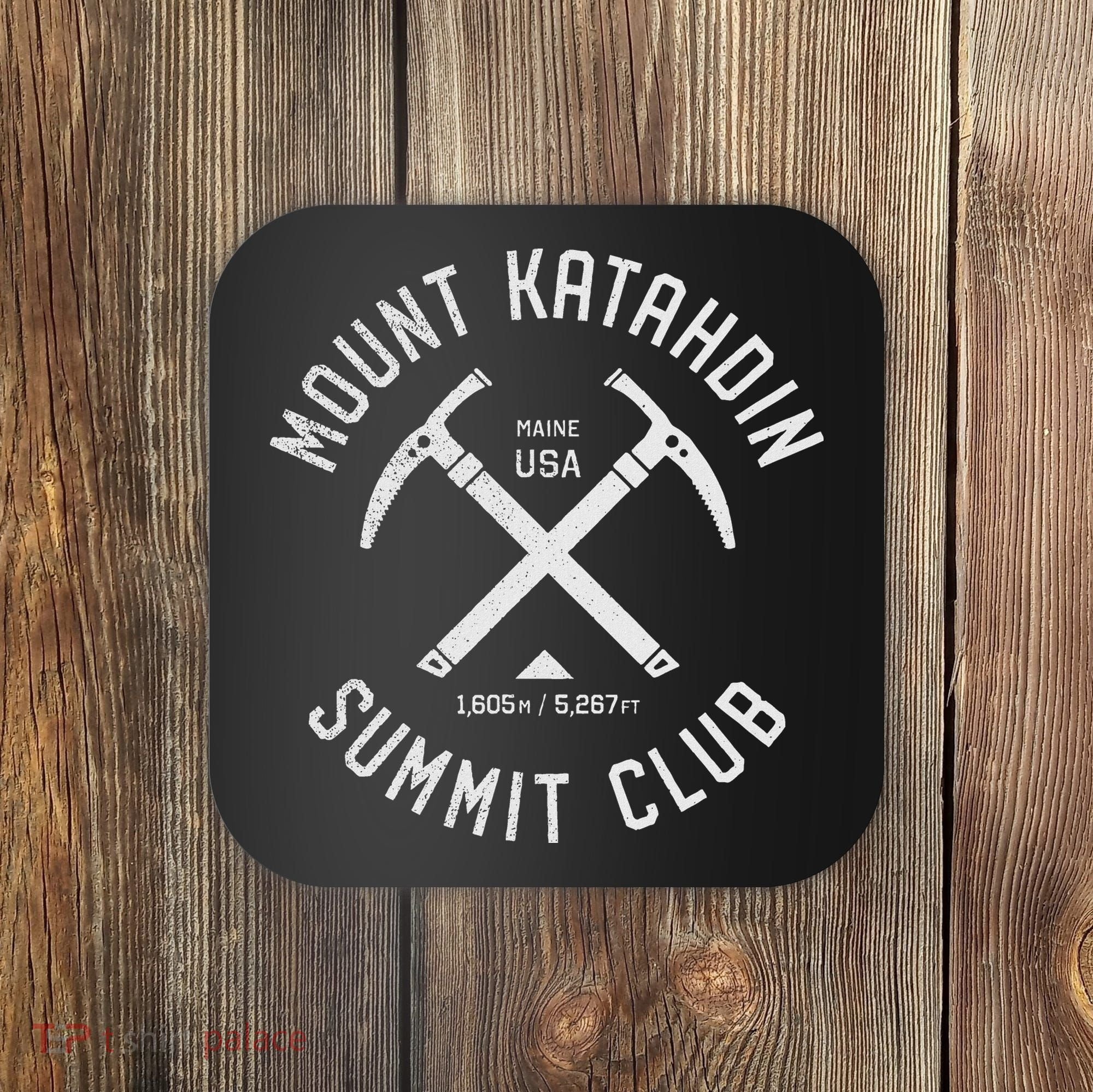 Mount Katahdin Summit Club I Climbed Katahdin Coaster