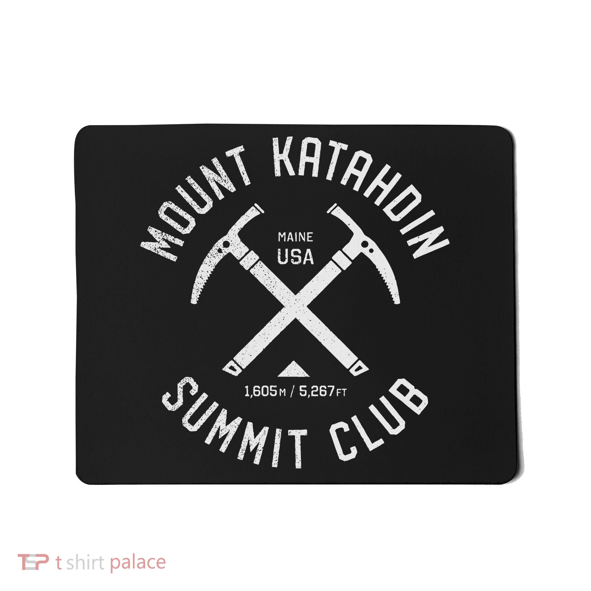Mount Katahdin Summit Club I Climbed Katahdin Mousepad