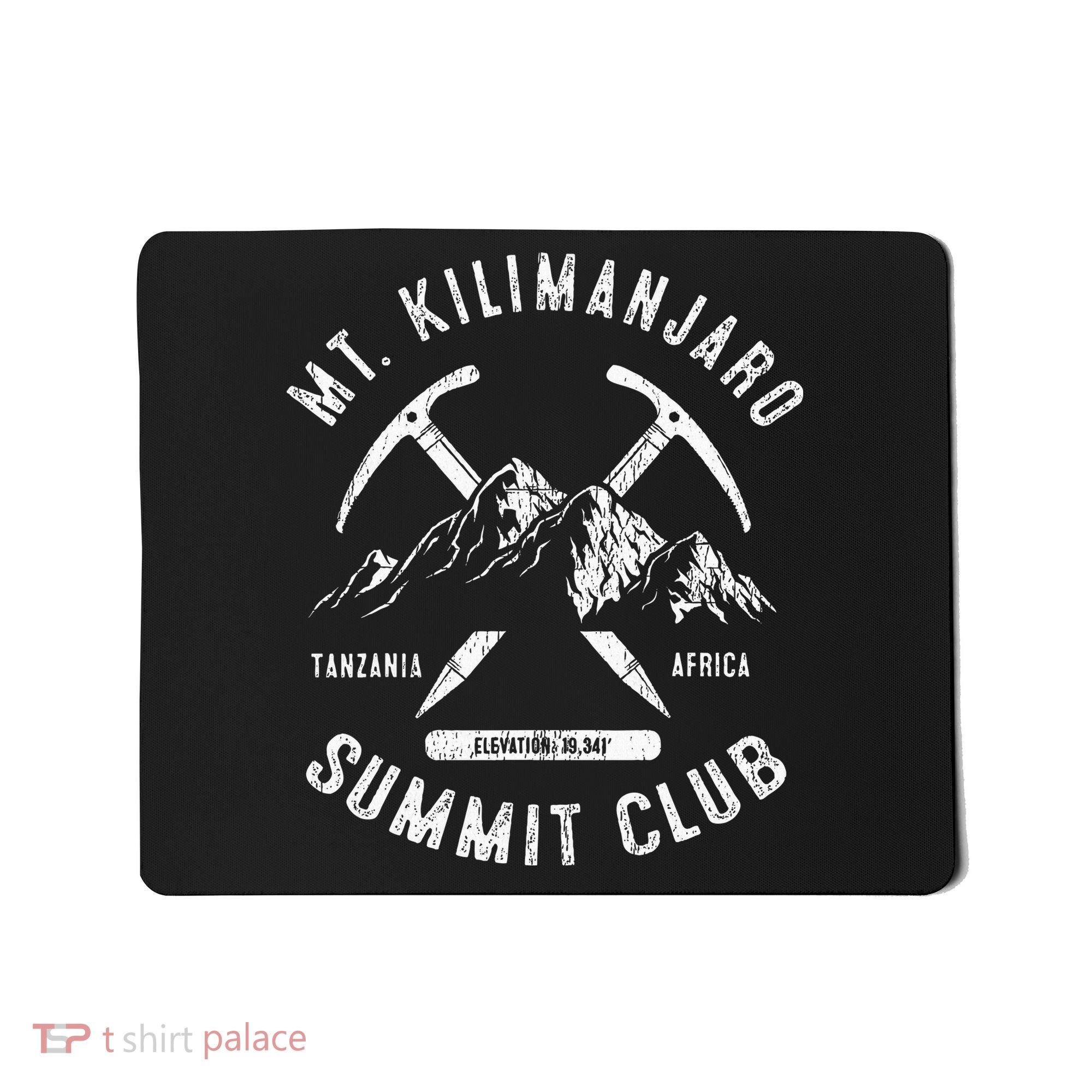 Mount Kilimanjaro Summit Club I Climbed Mt Kilimanjaro Mousepad