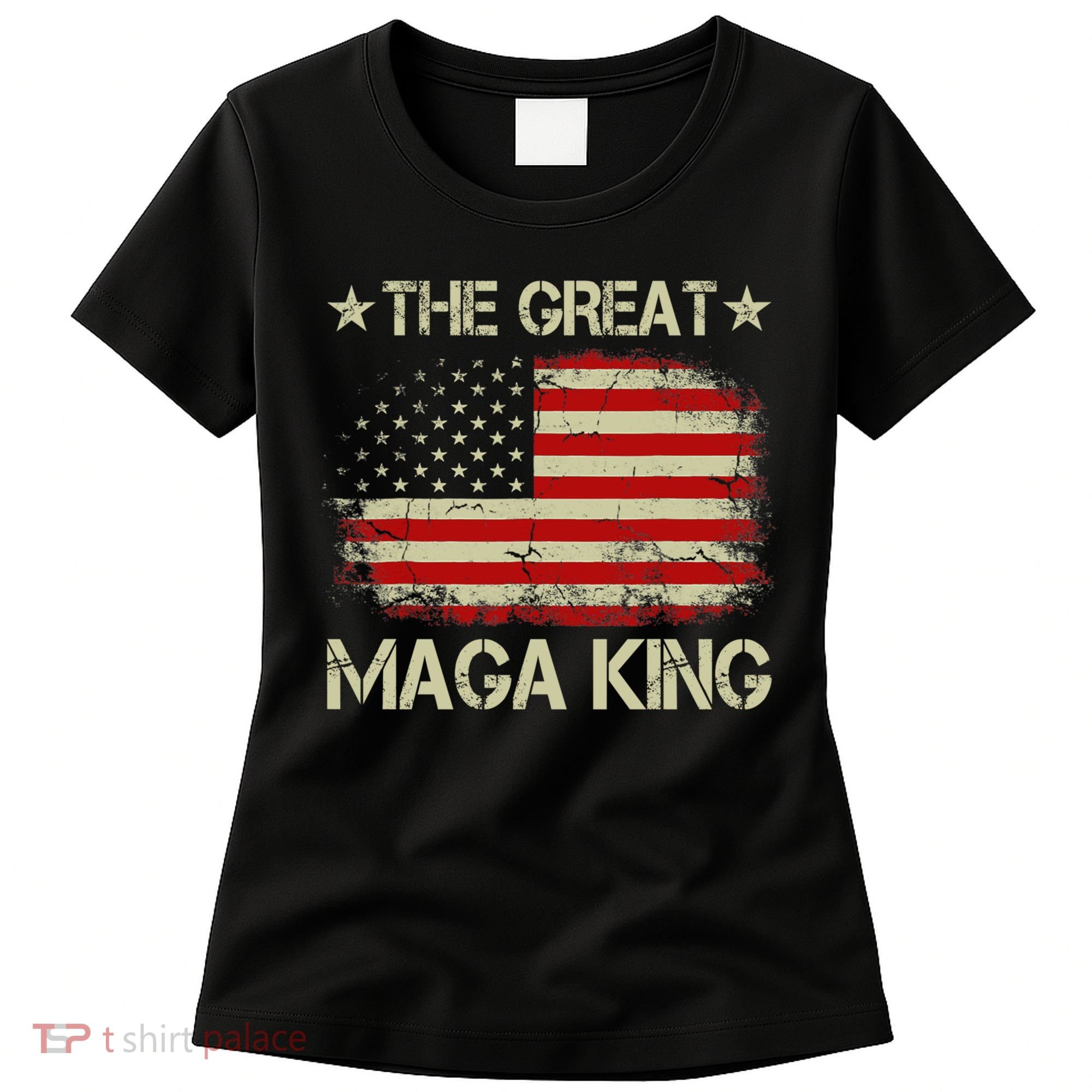 Maga King, The Great Maga King, Ultra Maga Women's T-Shirt