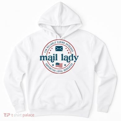 Mail Lady 4th Of July Retro Postal Worker Postal Rural Carrier Hoodie