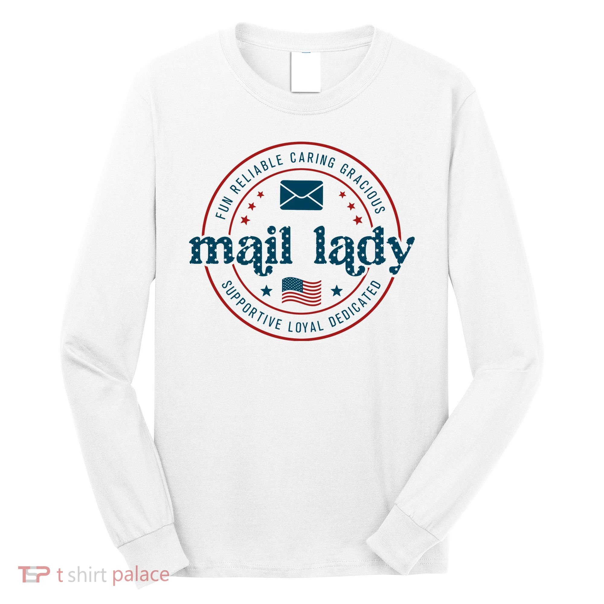 Mail Lady 4th Of July Retro Postal Worker Postal Rural Carrier Long Sleeve Shirt