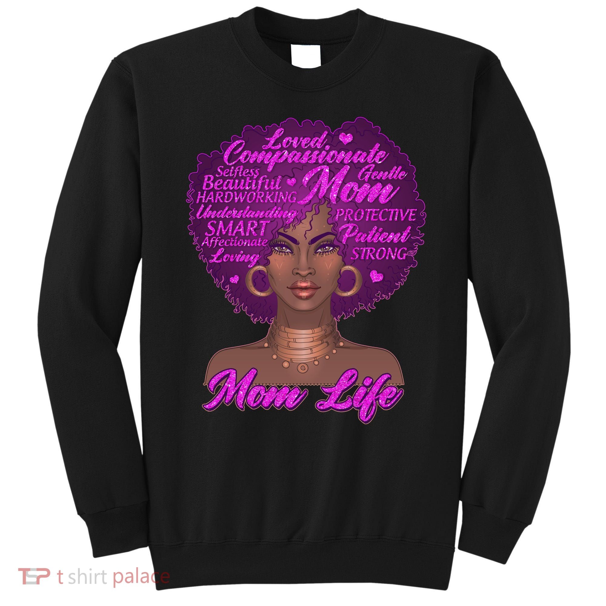 Mom Life African American Black Woman Sweatshirt