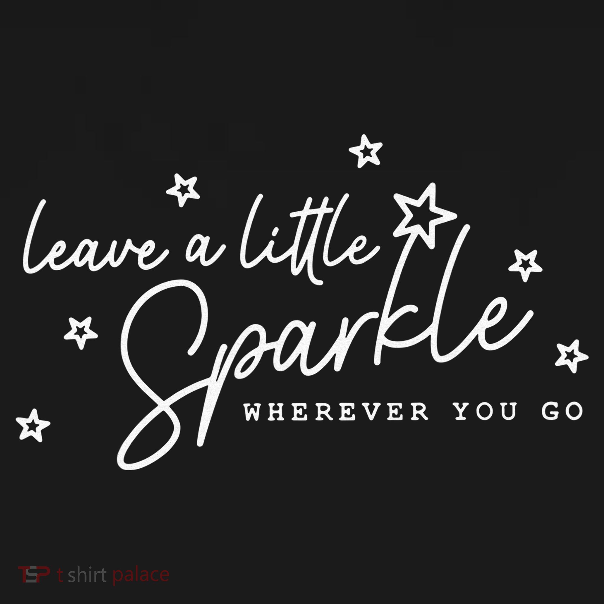 Motivational Leave A Little Sparkle Wherever You Go Pajama Set