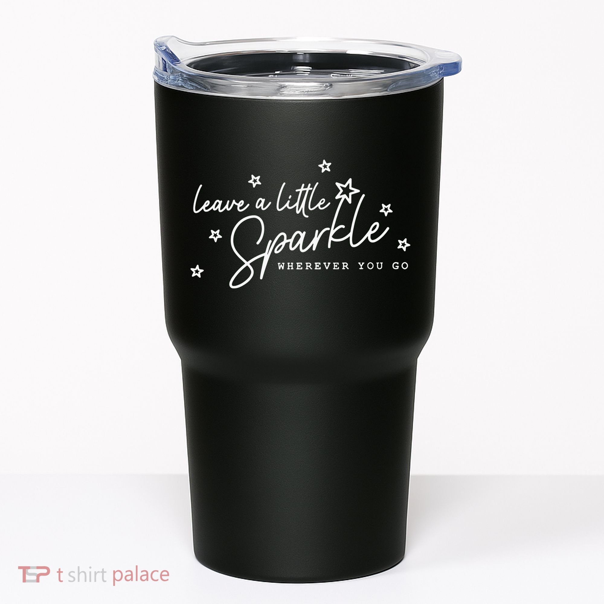 Motivational Leave A Little Sparkle Wherever You Go Tumbler