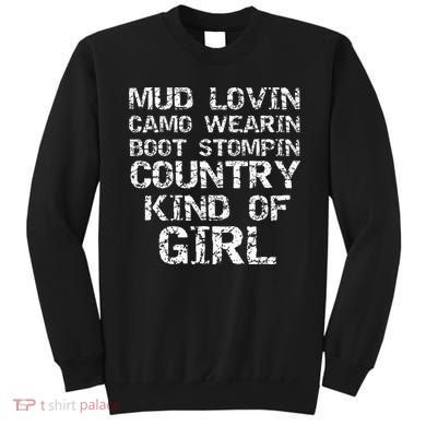Mud Lovin Camo Wearin Boot Stomping Country Kind Sweatshirt