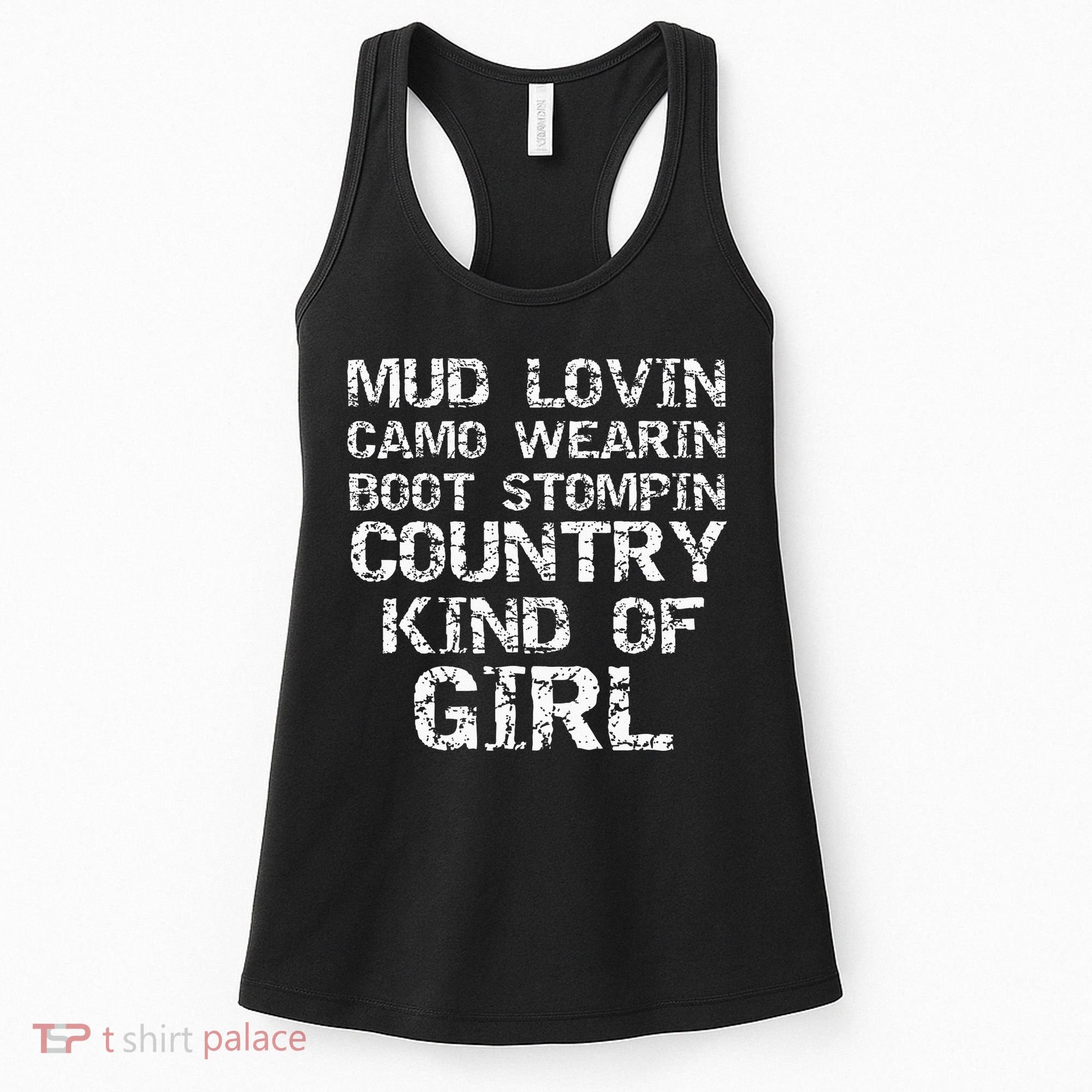Mud Lovin Camo Wearin Boot Stomping Country Kind Women's Tank Top