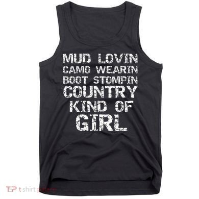 Mud Lovin Camo Wearin Boot Stomping Country Kind Tank Top