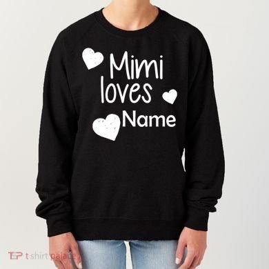 Mimi Loves Custom Text Personalize Name Women's Sweatshirt