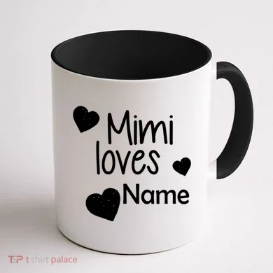 Mimi Loves Custom Text Personalize Name Coffee Mug back
