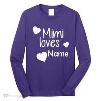 Mimi Loves Custom Text Personalize Name Long Sleeve Shirt thumb 0