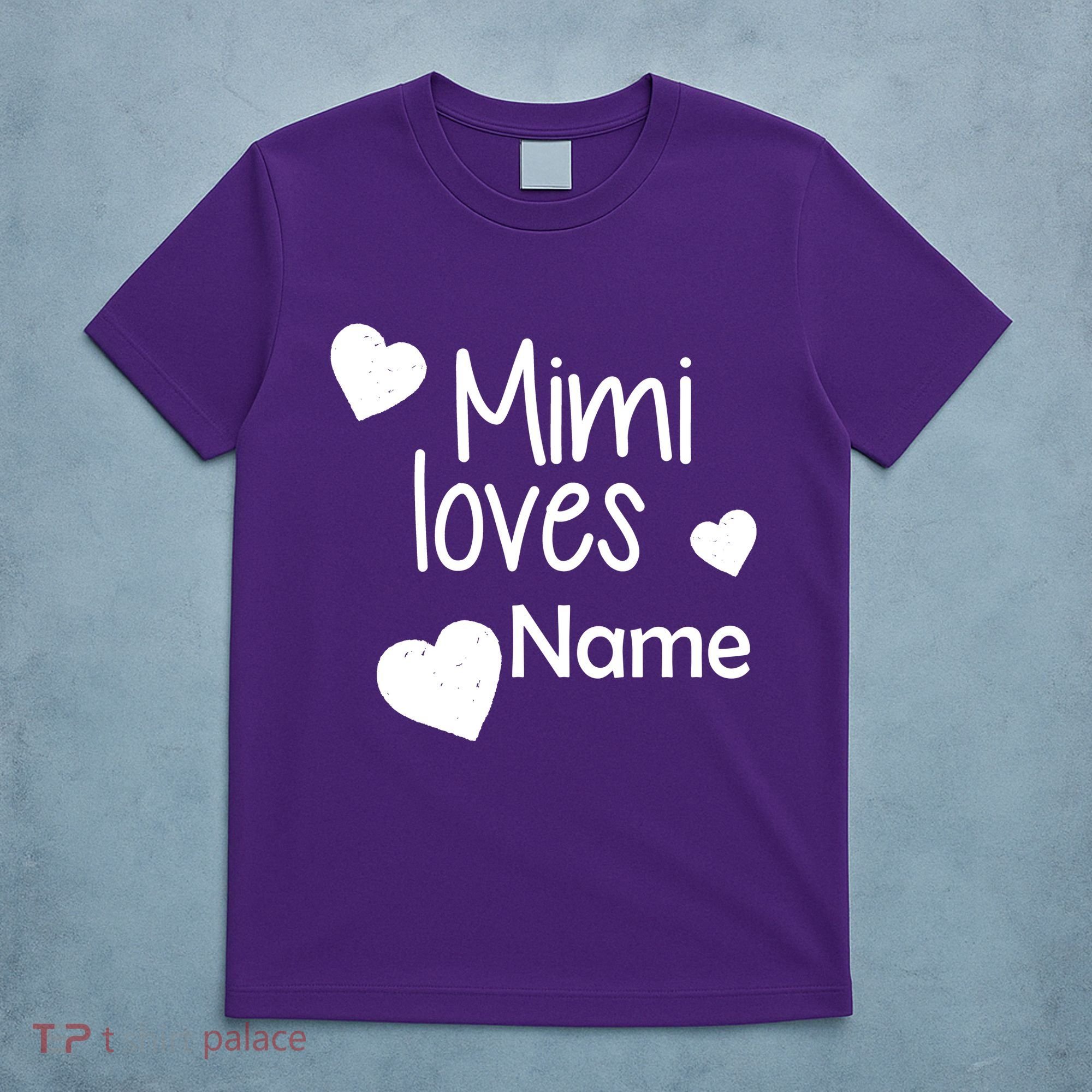Mimi Loves Custom Text Personalize Name T-Shirt