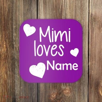 Mimi Loves Custom Text Personalize Name Coaster