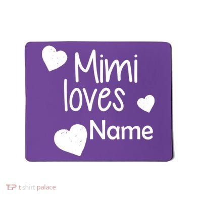 Mimi Loves Custom Text Personalize Name Mousepad