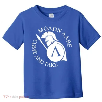 Molon Labe Come And Take Toddler T-Shirt