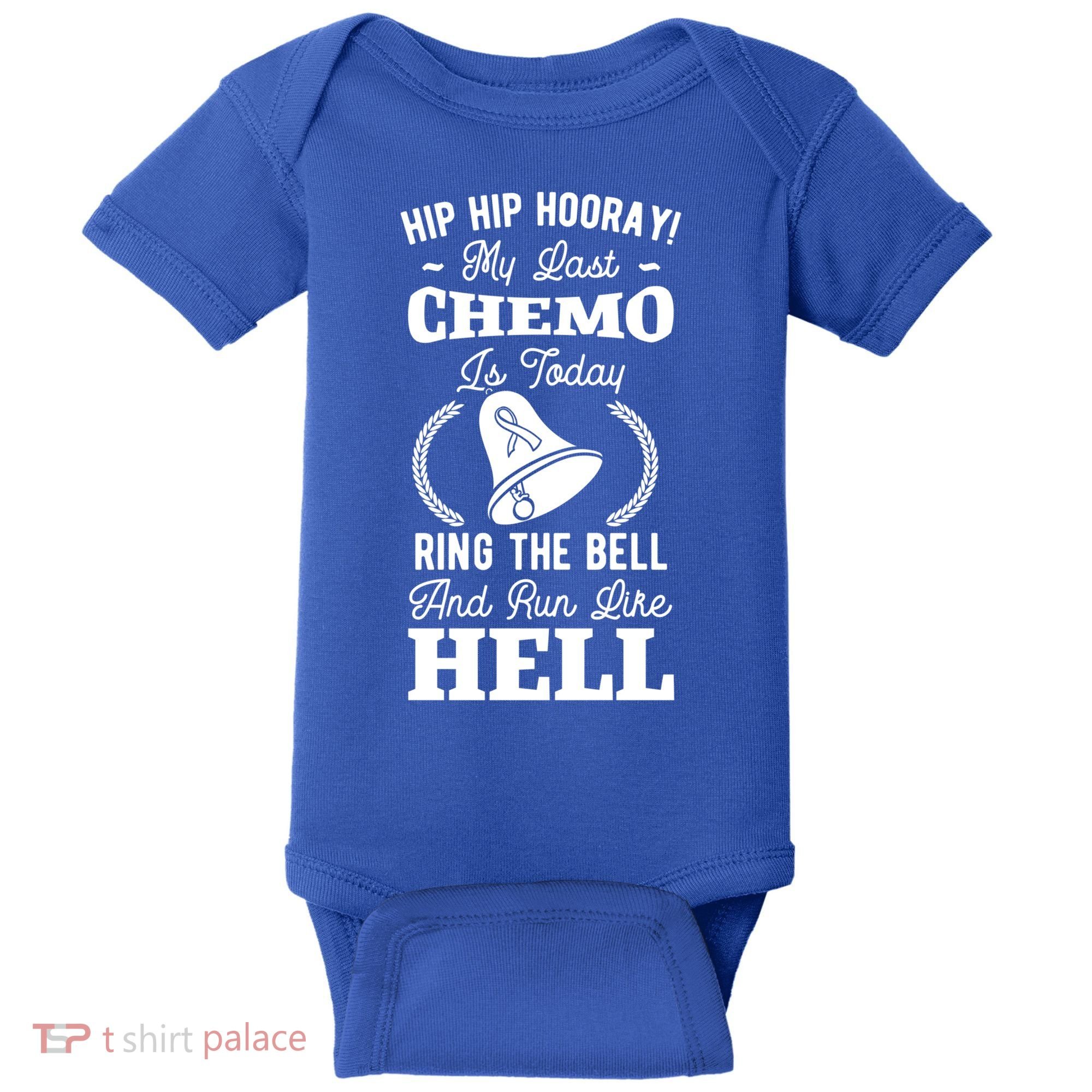 My Last Chemo Chemotherapy Cancer Awareness Survivor Gift Baby Bodysuit