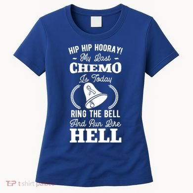 My Last Chemo Chemotherapy Cancer Awareness Survivor Gift Women's T-Shirt