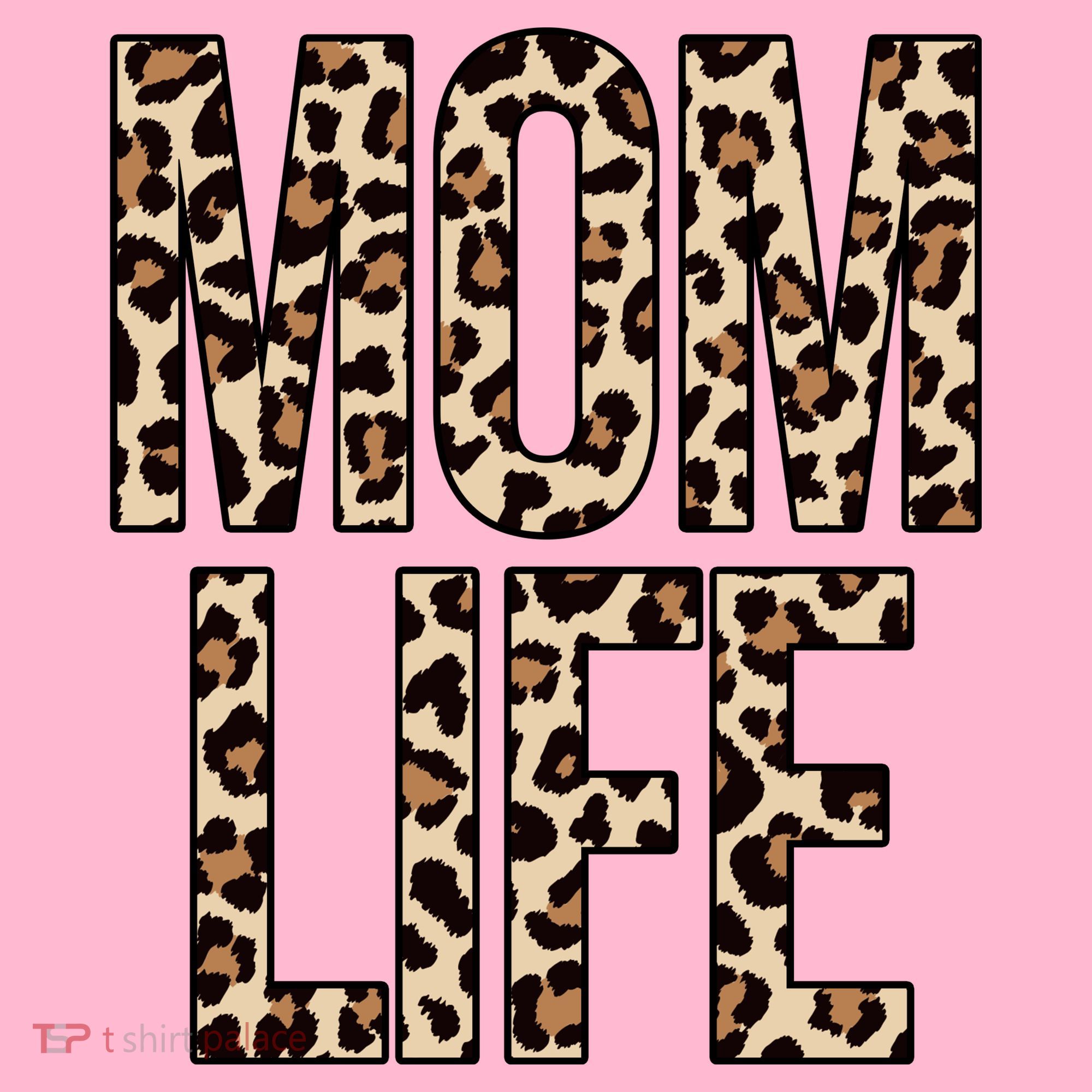 Mom Life Cheetah Print Cute Mother's Day Gift T-Shirt
