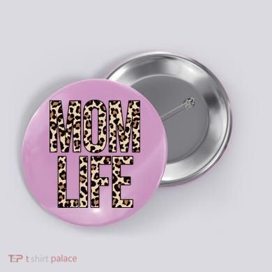 Mom Life Cheetah Print Cute Mother's Day Gift Button