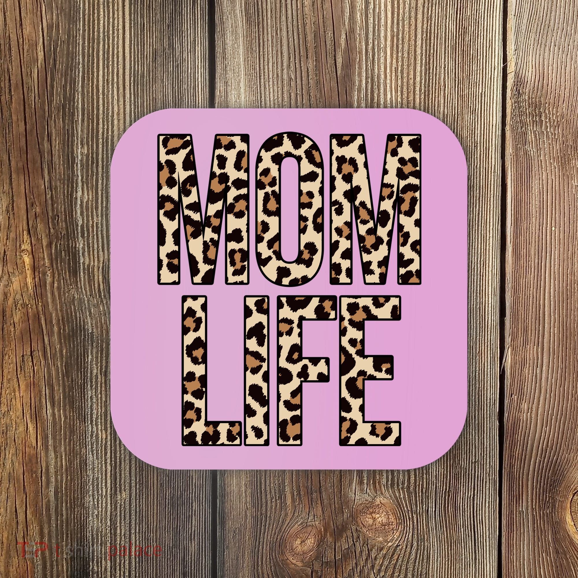 Mom Life Cheetah Print Cute Mother's Day Gift Coaster