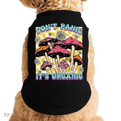 Mushroom Lover Dont Panic Its Organic Psychedelic Groovy Doggie Tank