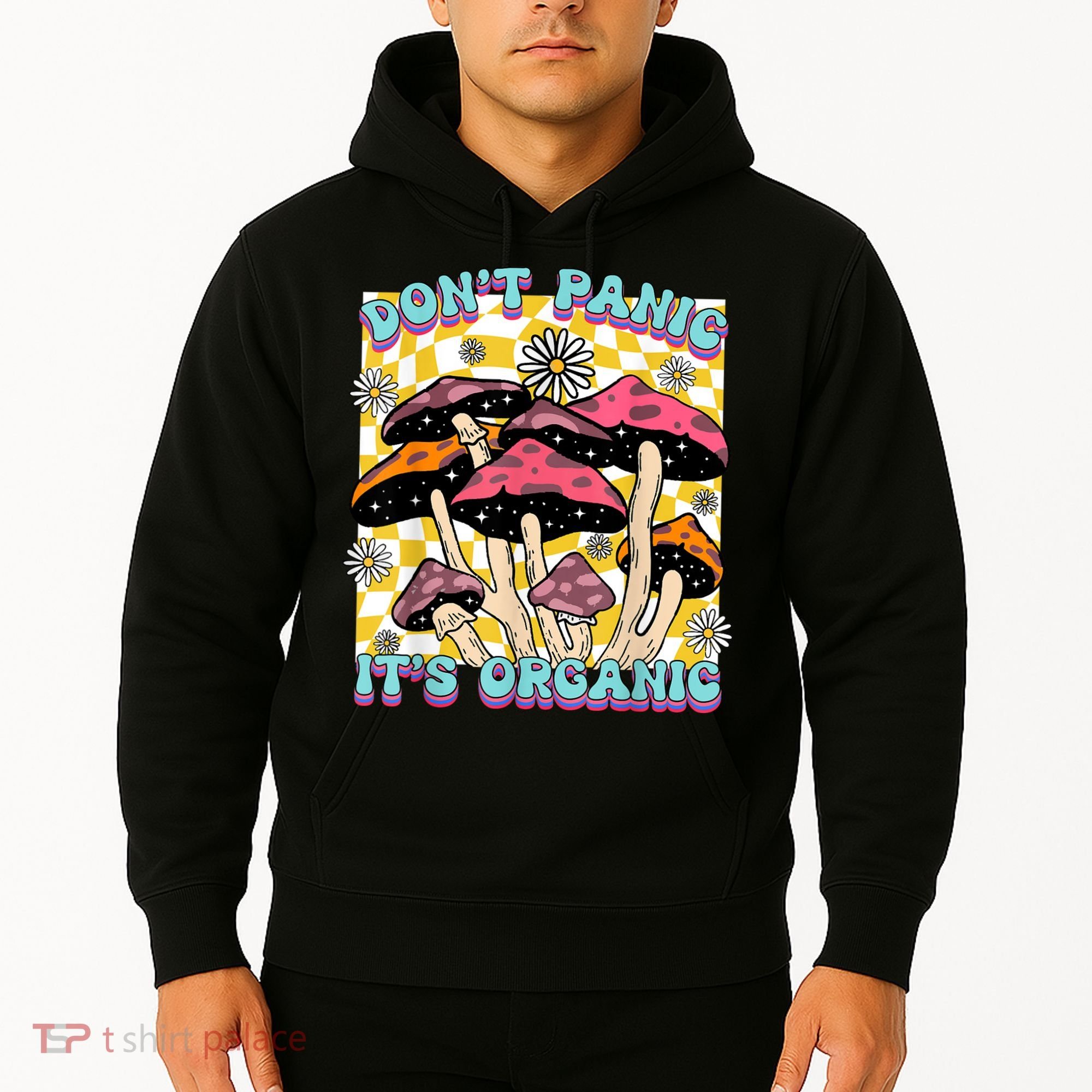 Mushroom Lover Dont Panic Its Organic Psychedelic Groovy Hoodie