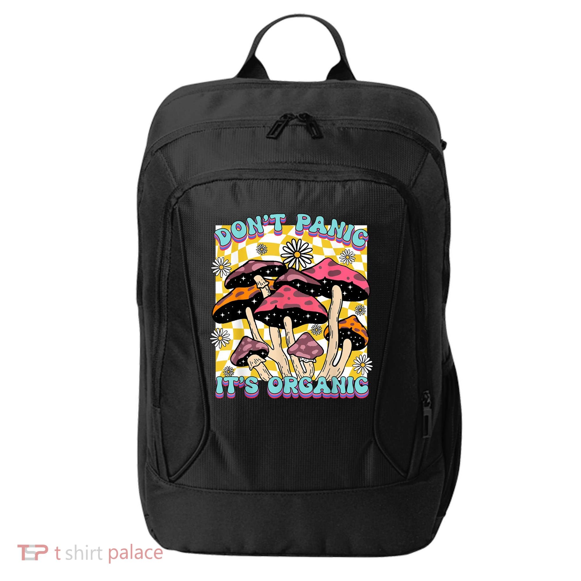 Mushroom Lover Dont Panic Its Organic Psychedelic Groovy City Backpack