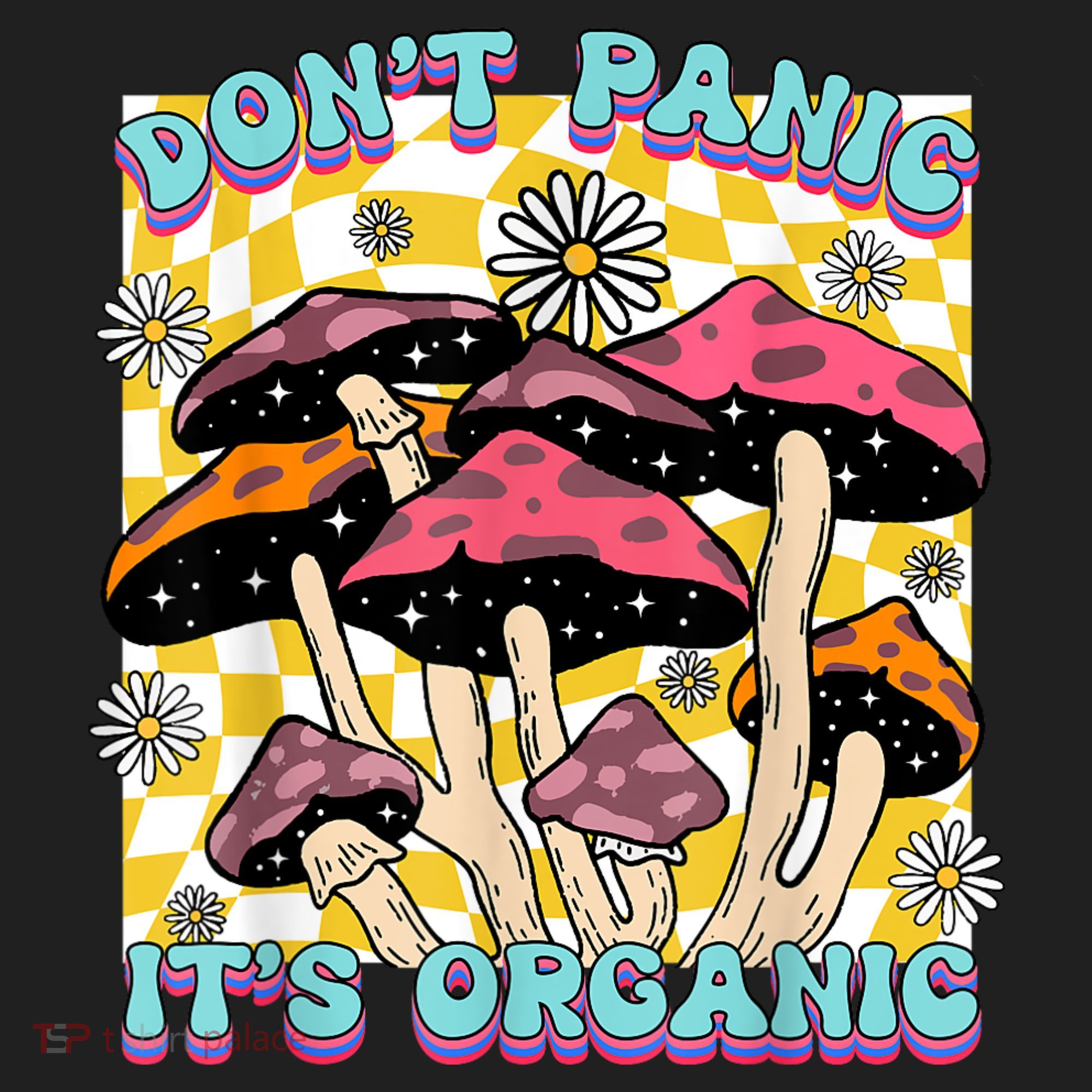 Mushroom Lover Dont Panic Its Organic Psychedelic Groovy Hat