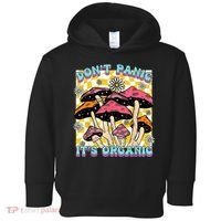 Mushroom Lover Dont Panic Its Organic Psychedelic Groovy Toddler Hoodie thumb 0