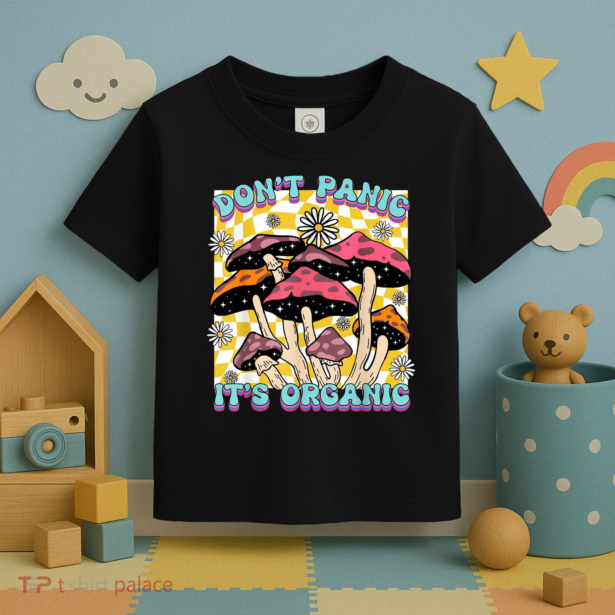 Mushroom Lover Dont Panic Its Organic Psychedelic Groovy Toddler T-Shirt