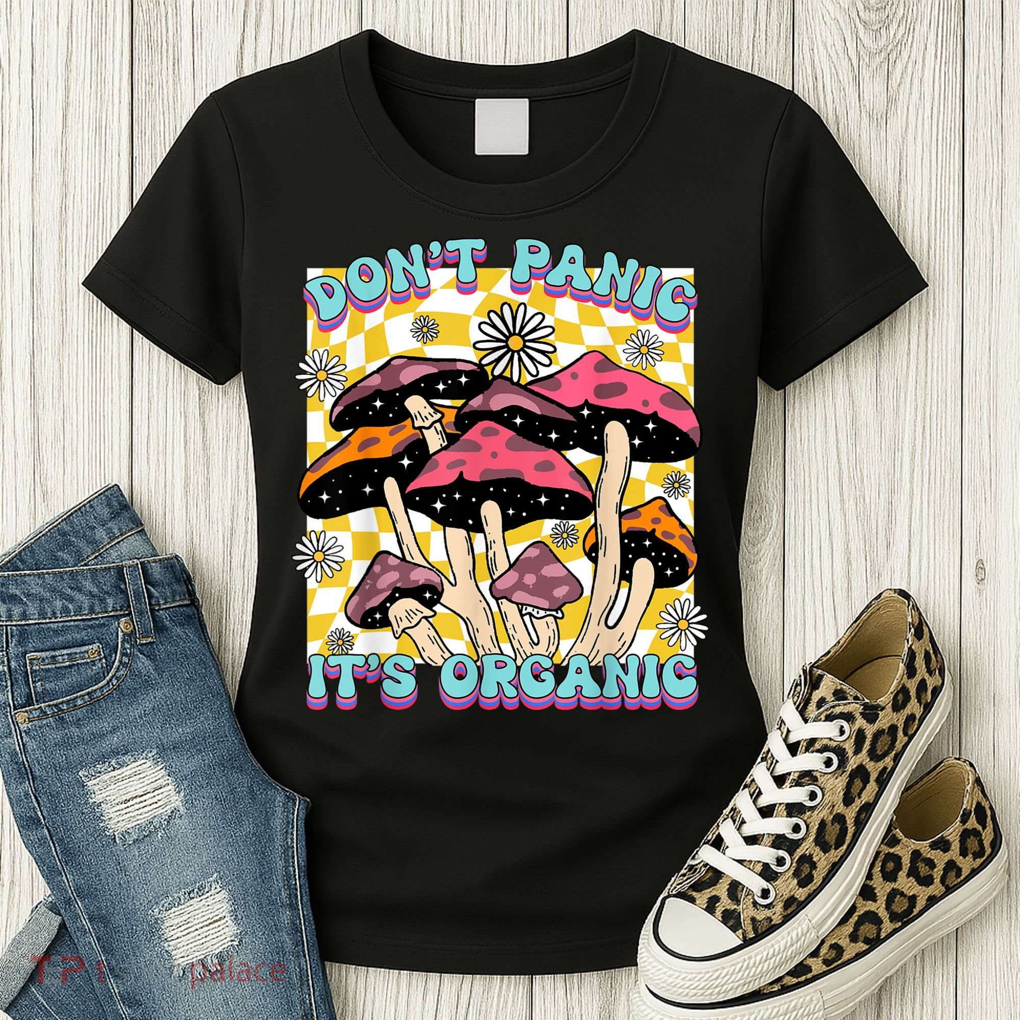 Mushroom Lover Dont Panic Its Organic Psychedelic Groovy Women's T-Shirt