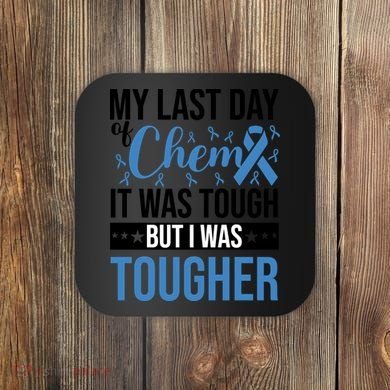 My Last Day Of Chemo Colon_black Coaster