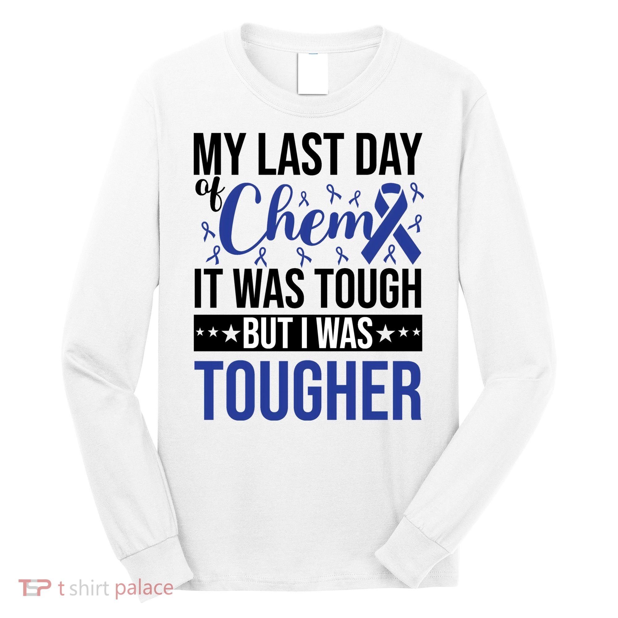 My Last Day Of Chemo Colon_dark Blue_black Long Sleeve Shirt