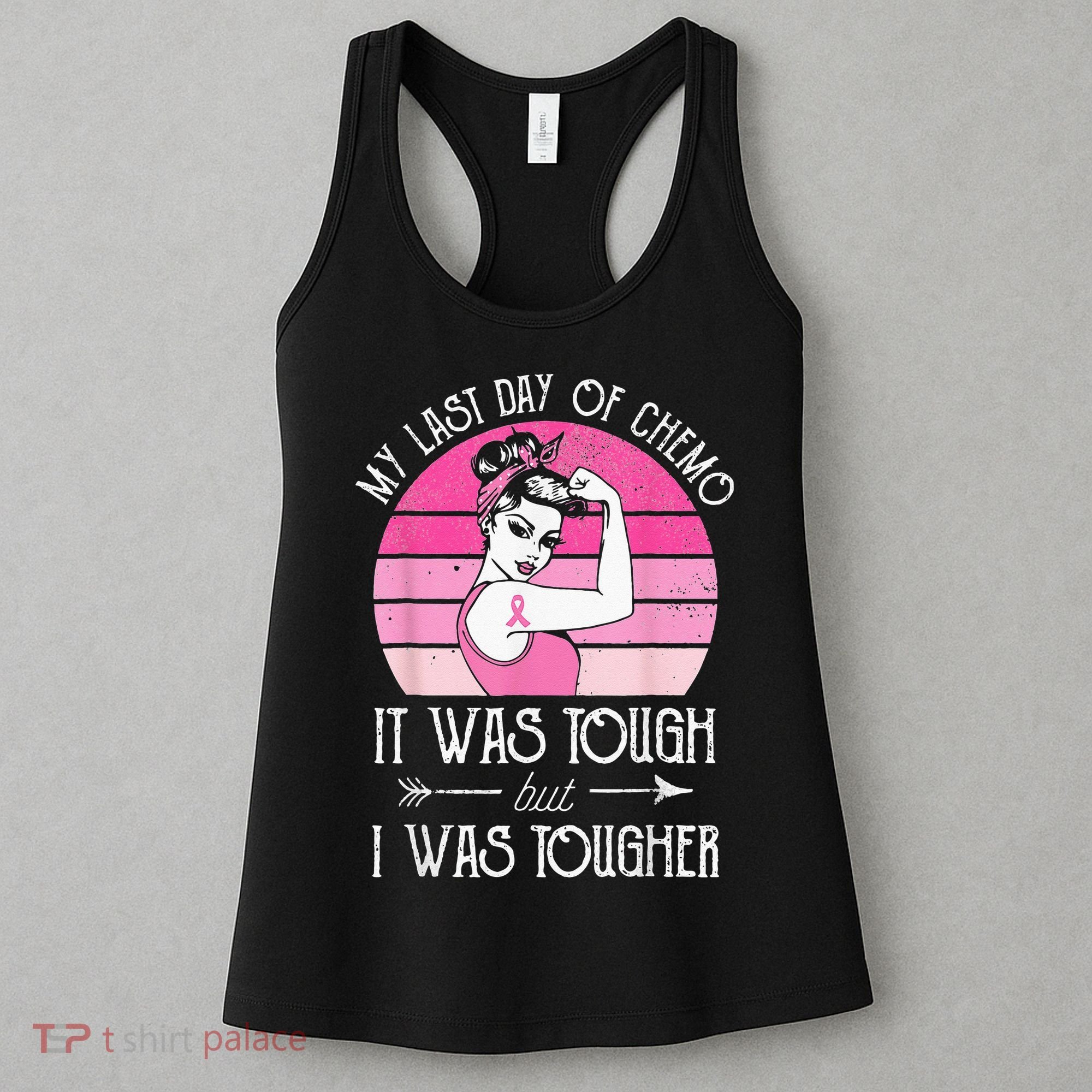 My Last Day Of Chemo Breast Cancer Chemotherapy Survivor Women's Tank Top