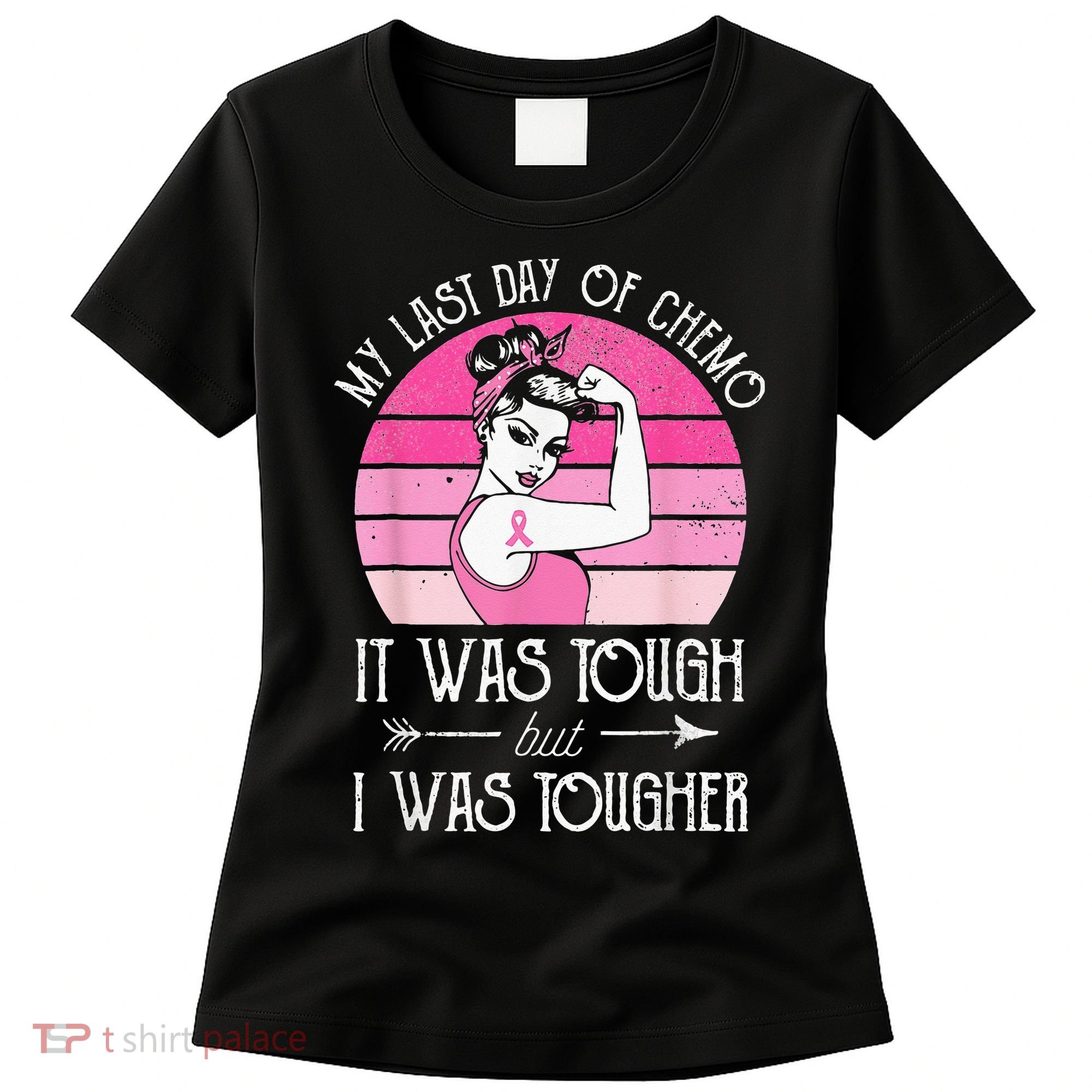 My Last Day Of Chemo Breast Cancer Chemotherapy Survivor Women's T-Shirt