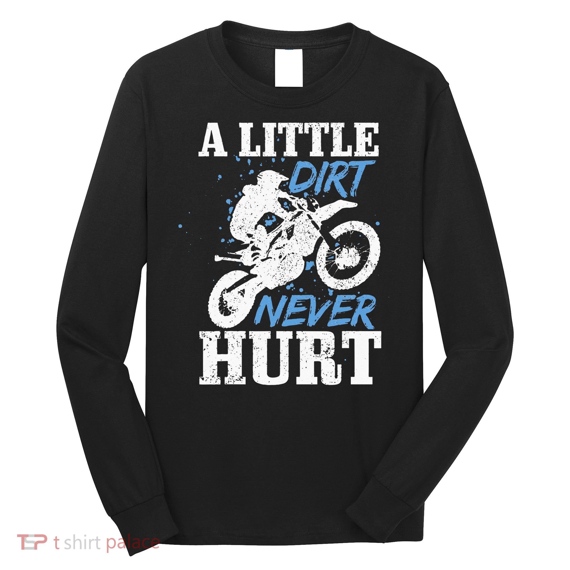 Motocross Little Dirt Never Hurt Dirt Bike MX Racing Biker Long Sleeve Shirt