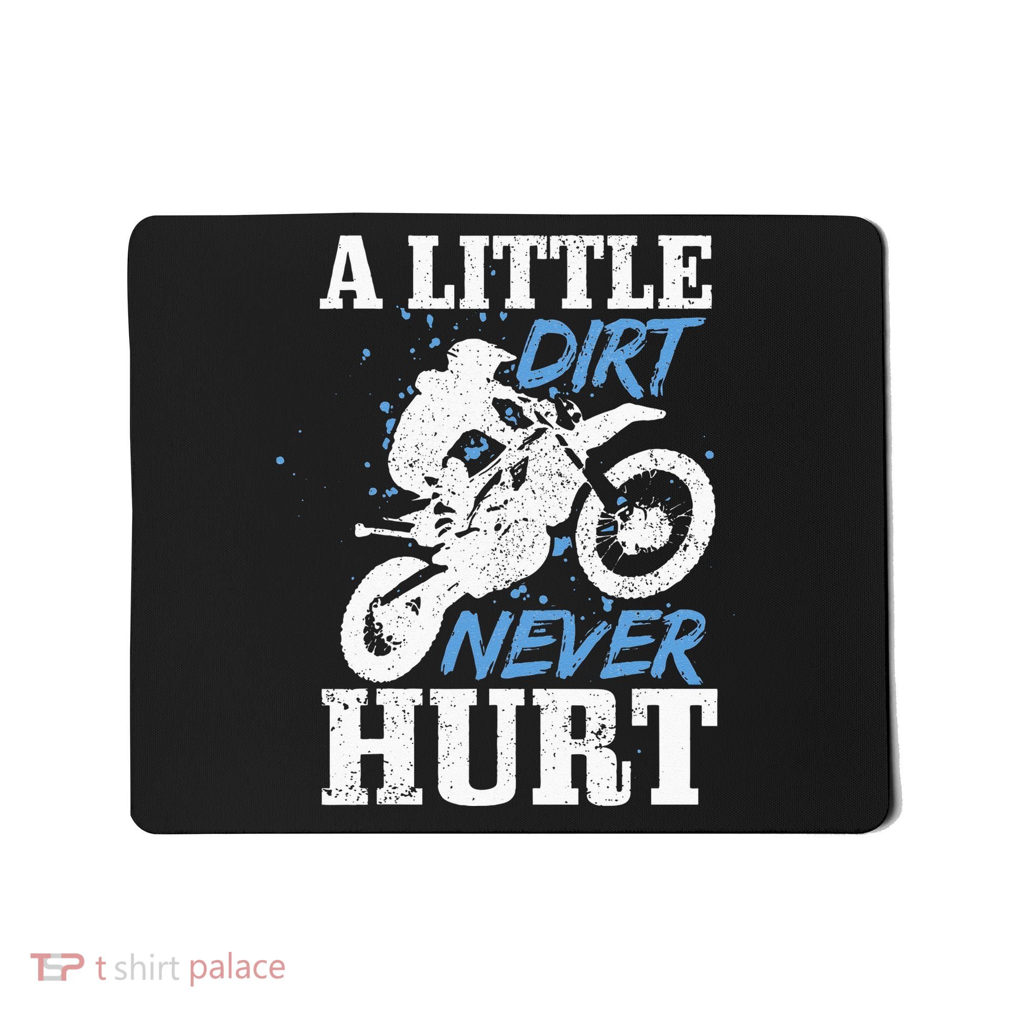 Motocross Little Dirt Never Hurt Dirt Bike MX Racing Biker Mousepad