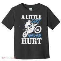 Motocross Little Dirt Never Hurt Dirt Bike MX Racing Biker Toddler T-Shirt thumb 0