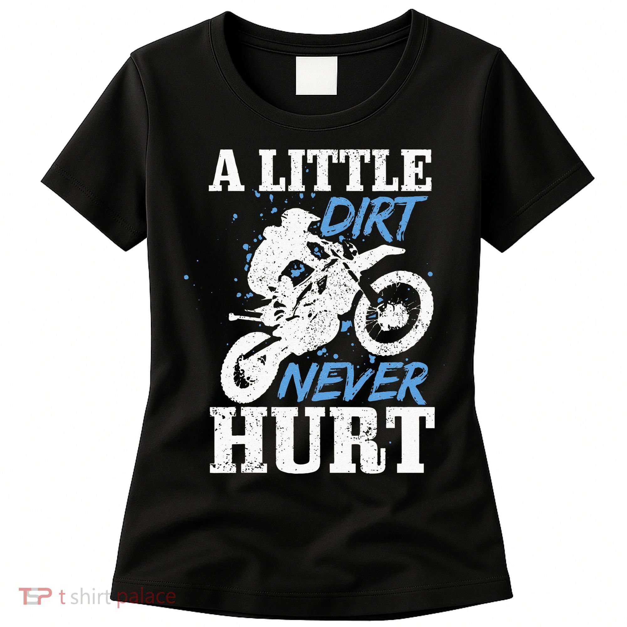 Motocross Little Dirt Never Hurt Dirt Bike MX Racing Biker Women's T-Shirt