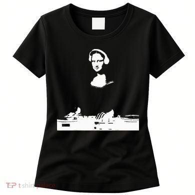 Mona Lisa Dj Art Funny Edm Techno Rave Music Women's T-Shirt