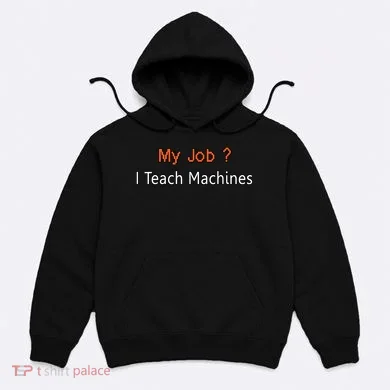 Machine Learning , Data Science, Job, Engineer, Math Hoodie