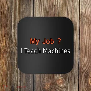 Machine Learning , Data Science, Job, Engineer, Math Coaster