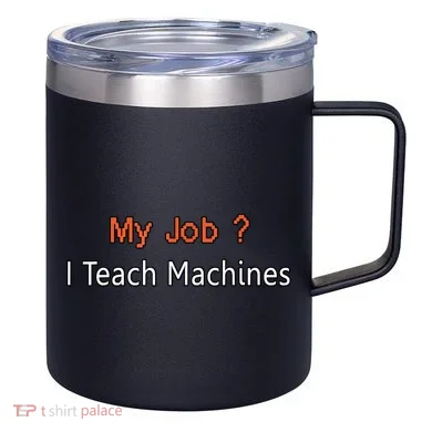 Machine Learning , Data Science, Job, Engineer, Math 12oz Stainless Steel Coffee Mug